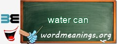 WordMeaning blackboard for water can